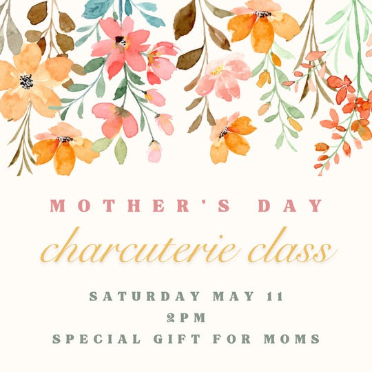 Mother's Day Class   SATURDAY, MAY 11th at 2:00PM